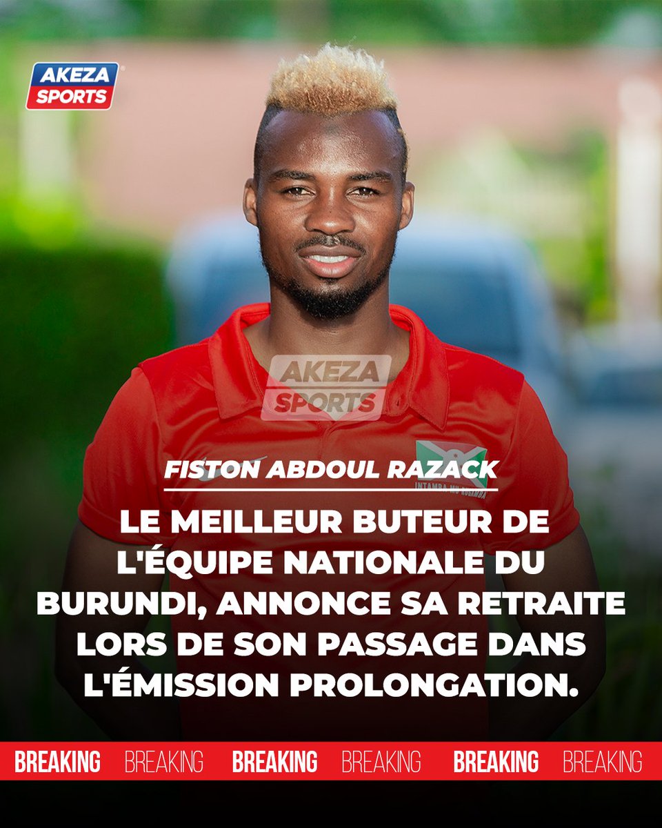 🔵 🔴 OFFICIEL : Fiston Abdul Razack met fin à sa carrière de joueur de l'équipe nationale du Burundi.