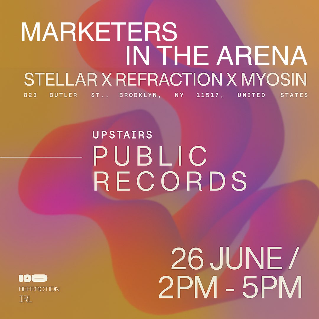 Marketers in the Arena is for the ones actually in the trenches: shipping, storytelling, and making it make sense.

🗓️ June 26 at 2:00PM
📍 Brooklyn (Public Records)
🎤 w/ <a href="/StellarOrg/">Stellar</a> @Myosin_xyz <a href="/RefractionDAO/">Refraction</a> 
RSVP: lu.ma/mr2wklb6