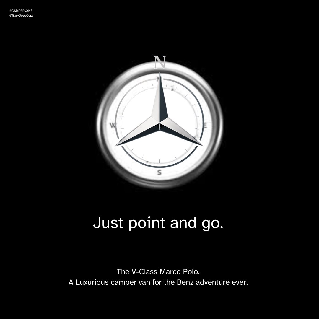 GaryDoesCopy's tweet photo. Just point and go - @oneminutebriefs of the Day:
Create posters to advertise #CAMPERVANS
Spec ad for @MercedesBenz
#creative #marketing #advertising #copywriter #design #automotove https://t.co/IMuTvU1aCS
