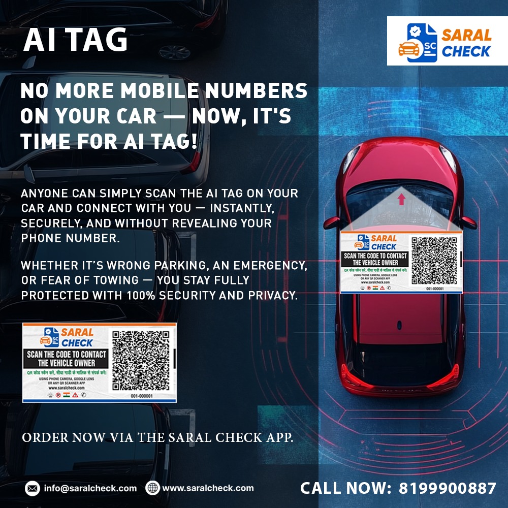 SaralCheck's tweet photo. 🚗 No More Mobile Numbers on Your Car – It’s Time for the AI TAG!

✅ A smarter way to stay connected —
AI TAG – The New Way to Keep Your Vehicle Safe!

Download SARAL CHECK APP - https://t.co/1NXqrwbsBt

📞+91-8199900887
🌐 https://t.co/FUErS1TprQ

#AITag #SaralCheck #CarSafety https://t.co/bHttLdR3JL