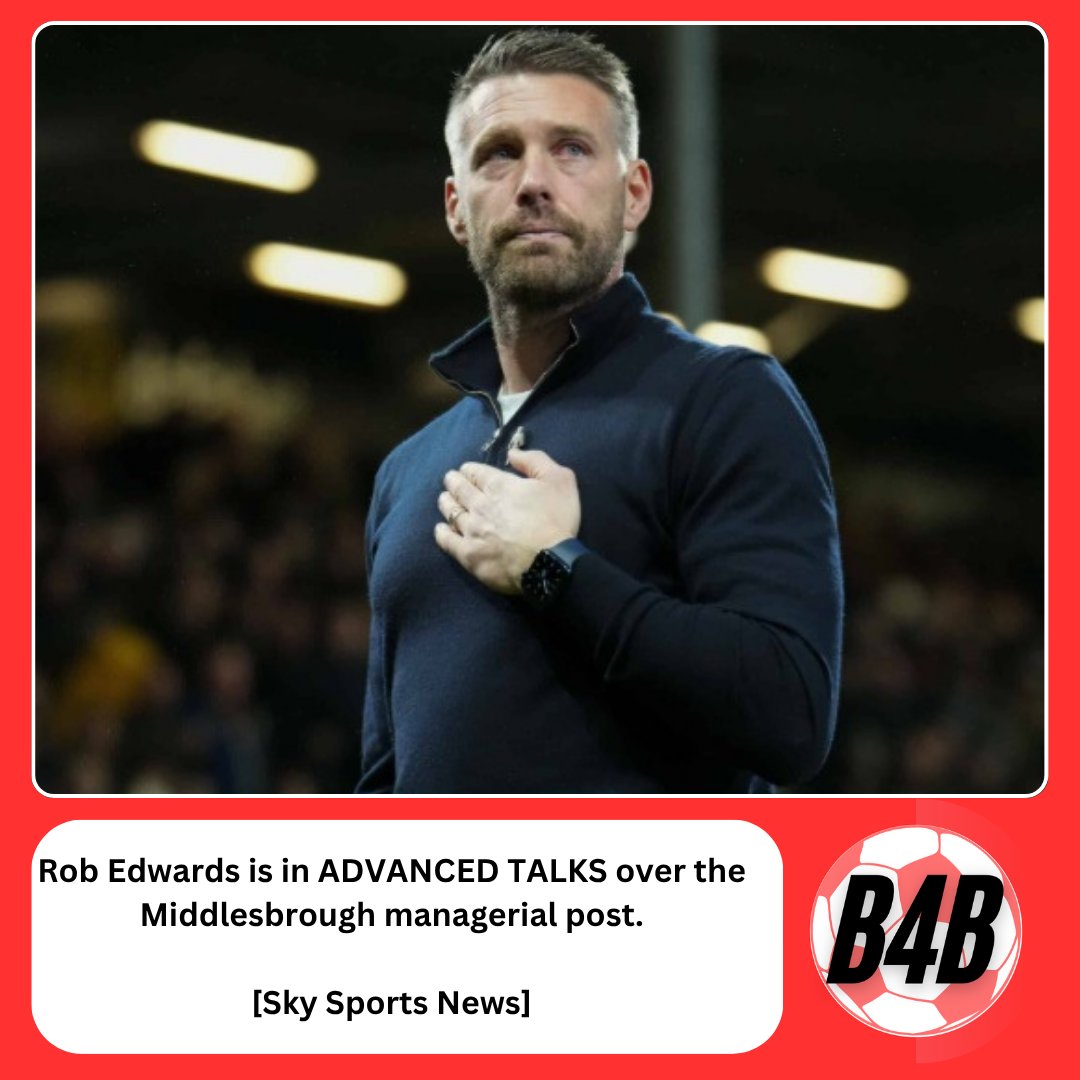 Rob Edwards to Middlesbrough is gathering pace 🚨

#Boro #UTB