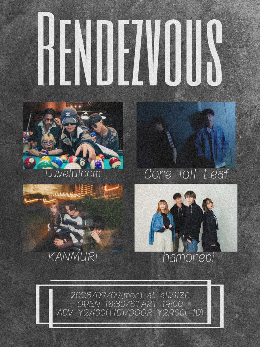 hmrb_official's tweet photo. 【🍃Next Live is...🍃】

🗓2025/07/07(月) 
📍名古屋ell.SIZE

『RENDEZVOUS』
OP/ST18:30/19:00 
ADV/DOOR ¥2,400/¥2,900(+1D)

w/
KANMURI
Core loll Leaf
Lu.veluloom

🎫はDMまたはhamorebi.info@gmail.comにお名前(カタカナフルネーム)と枚数を入力の上お送りください✨ https://t.co/ZdAXQG7C0g