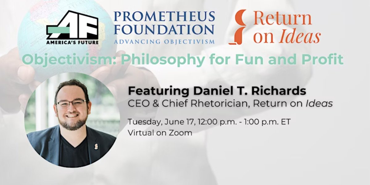 Happening Today! 🎉

Objectivism: Philosophy for Fun and Profit

Join <a href="/danieltrichards/">Daniel T. Richards</a> of the Prometheus Foundation and <a href="/ReturnOnIdeas/">Return on Ideas</a> for a dynamic discussion on how Ayn Rand’s ideas can enrich your life and your bottom line.

👉 Don’t miss it — link below!
