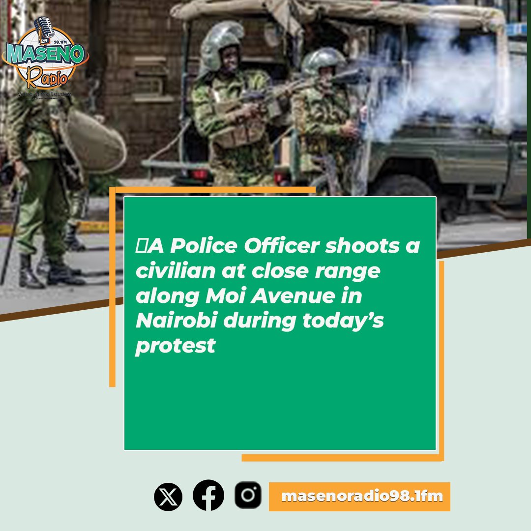 📍A Police Officer shoots a civilian at close range along Moi Avenue in Nairobi during today’s protest.
#NewsUpdate #Justice #MasenoRadio #MasenoUniversity #Protest