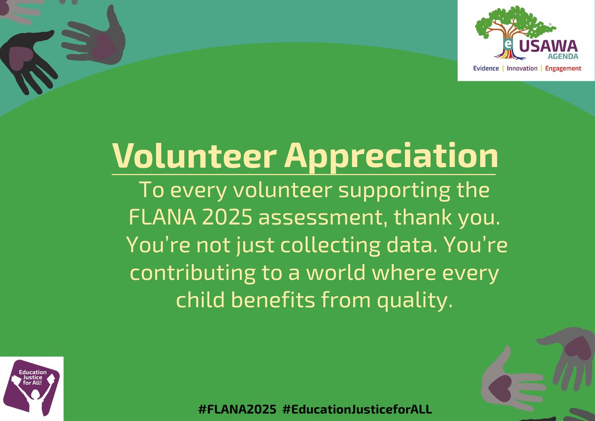 To every volunteer supporting the #FLANA2025 assessment, thank you and keep up the good work. You’re not just collecting data. You’re contributing to a world where every child benefits from quality. #EducationJustice4ALL #FLANA2025 #UsawaAgenda  #VolunteersOfFLANA2025