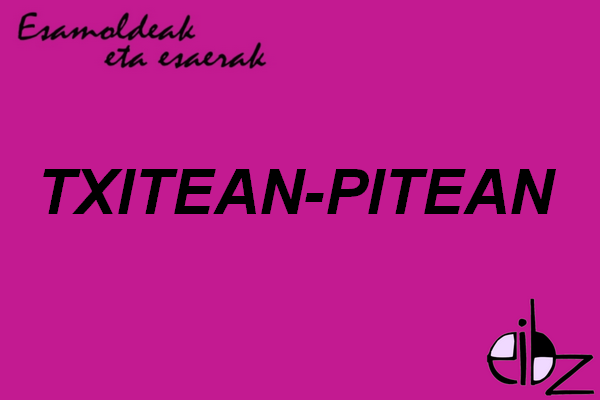 "Esamoldeak eta esaerak" bloga
TXITEAN-PITEAN
#esamoldeak #esapideak

eibz.educacion.navarra.es/blogak/esamold…