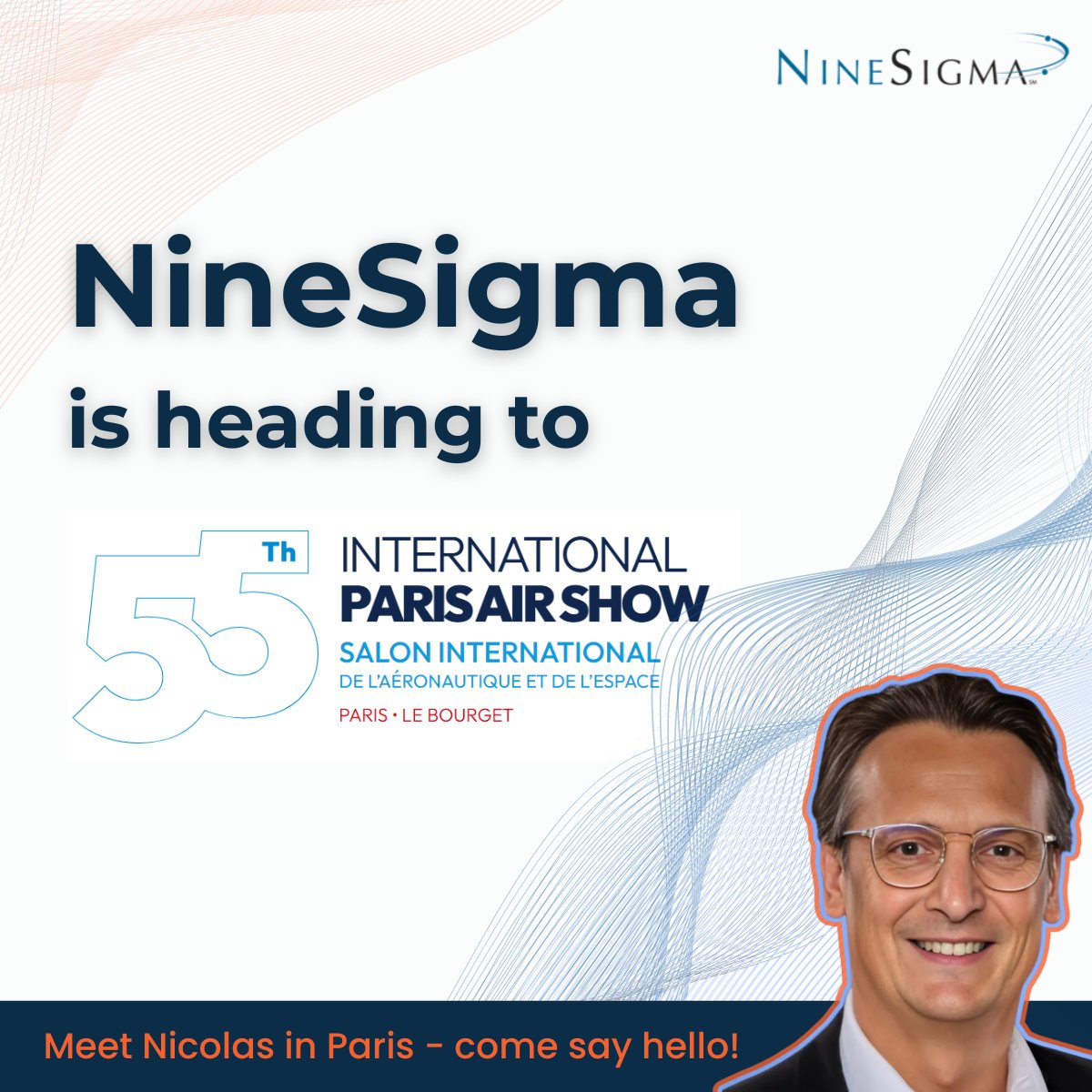 Meet our Director of Innovation &amp; Business Development, Nicolas Wojnarowski, at the Paris Air Show!

#ParisAirShow #SIAE2025 #AerospaceInnovation #OpenInnovation #AviationTechnology #SpaceTech #FutureOfFlight #LeBourget #NineSigma #InnovationNetworking