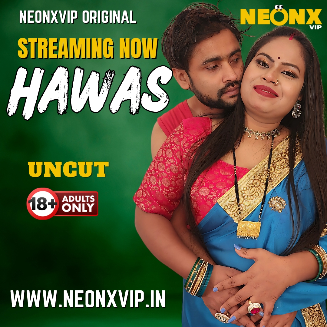 HAWAS | Highly Bold 100% Uncut | Streaming Now!
Website: neonxvip.in
Application: tiny.cc/neonxapp
#webseries #bollywood #indianwebseries #film #actress #ulluwebseries #shortfilm #mallubhabhi
