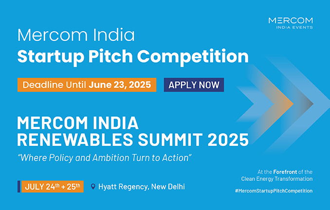🌱 Mercom India Renewables Summit 2025 is back – July 24–25 at Hyatt Regency, New Delhi!

Join 300+ industry leaders, policymakers, investors &amp; innovators to shape India’s clean energy future 🌍⚡

🔥 Startup Pitch Competition (3rd Annual)
Calling all cleantech startups! Pitch