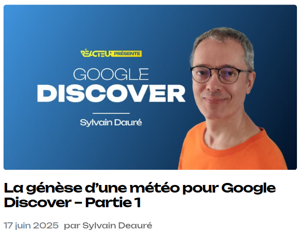 Comme promis, voici l'article plus technique qui détaille comment nous avons approché la question de la météo #Googlediscover
reacteur.com/2025/06/meteo-…
Dans le numéro suivant, des détails sur ce qu'on y a vu et ce qu'on peut en faire concrètement.
Merci <a href="/abondance_com/">Abondance SEO</a> !