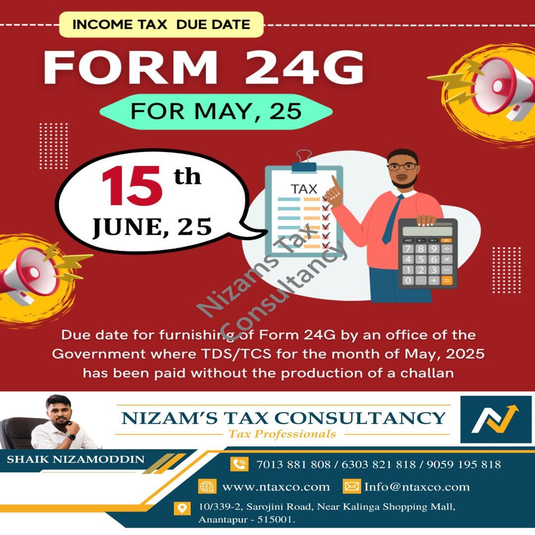 NtaxCo's tweet image. Form 24G for May 2025 must be filed by 15th June 2025.
🏛️ Applicable to Govt offices where TDS/TCS is paid via book entry (no challan).
🕒 Stay compliant. Need help? Reach out to Nizam’s Tax Consultancy. 

#Form24G #TDSCompliance #IncomeTaxIndia #GovernmentOffices #TaxFilingIndia