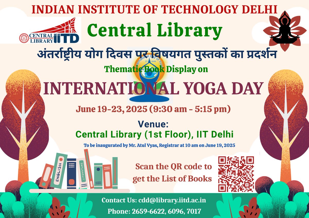 cliitd's tweet image. Exhibition of Books on the occasion of International Yoga Day at the Central Library IIT Delhi. To be Inaugurated at 10am, June 19, 2025 by the Registrar, IIT Delhi: 
List of Books: library.iitd.ac.in/pathFinder/Yog… @iitdelhi @iitd @iitdaa