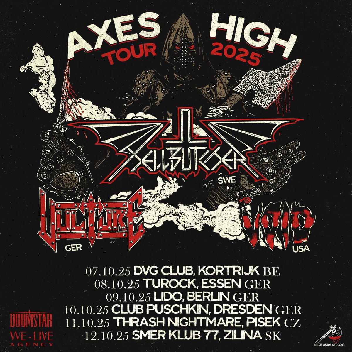 Metal Blade Records (@metalblade) on Twitter photo Hellbutcher + Vulture team up for the 'Axes High' tour this October! Bringing along Void along for the ride!
Six straight nights of raw, unfiltered metal! Who's headed out?! Hellbutcher + Vulture team up for the 'Axes High' tour this October! Bringing along Void along for the ride!
Six straight nights of raw, unfiltered metal! Who's headed out?!