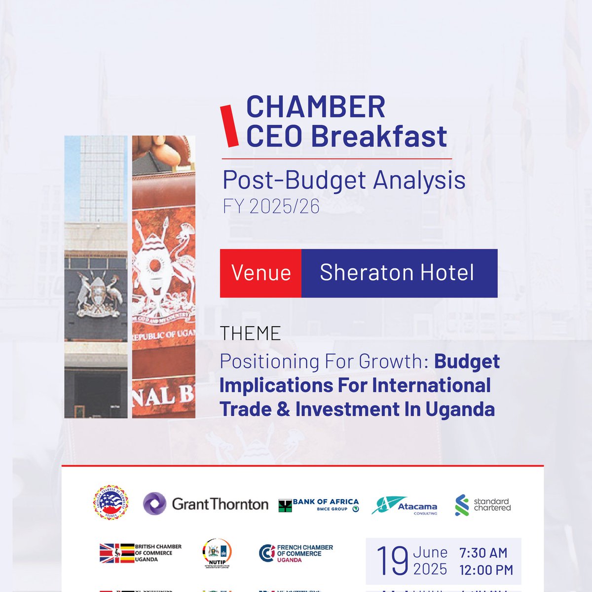 📢 Call for Registration

Join us for the Post-Budget Analysis FY 2025/26 CEO Breakfast at <a href="/SheratonKla/">Kampala Sheraton Hotel</a>.

Theme "Positioning for Growth: Budget Implications for International Trade &amp; Investment in Uganda"

<a href="/GtUganda/">Grant Thornton Uganda</a> | <a href="/BankOfAfrica_Ug/">Bank of Africa, Uganda</a> | <a href="/StanChartUGA/">Standard Chartered UG</a> | <a href="/atcmaconsulting/">Atacama Consulting 🍃👷🏾‍♀️🦺</a>

#AmChamUg