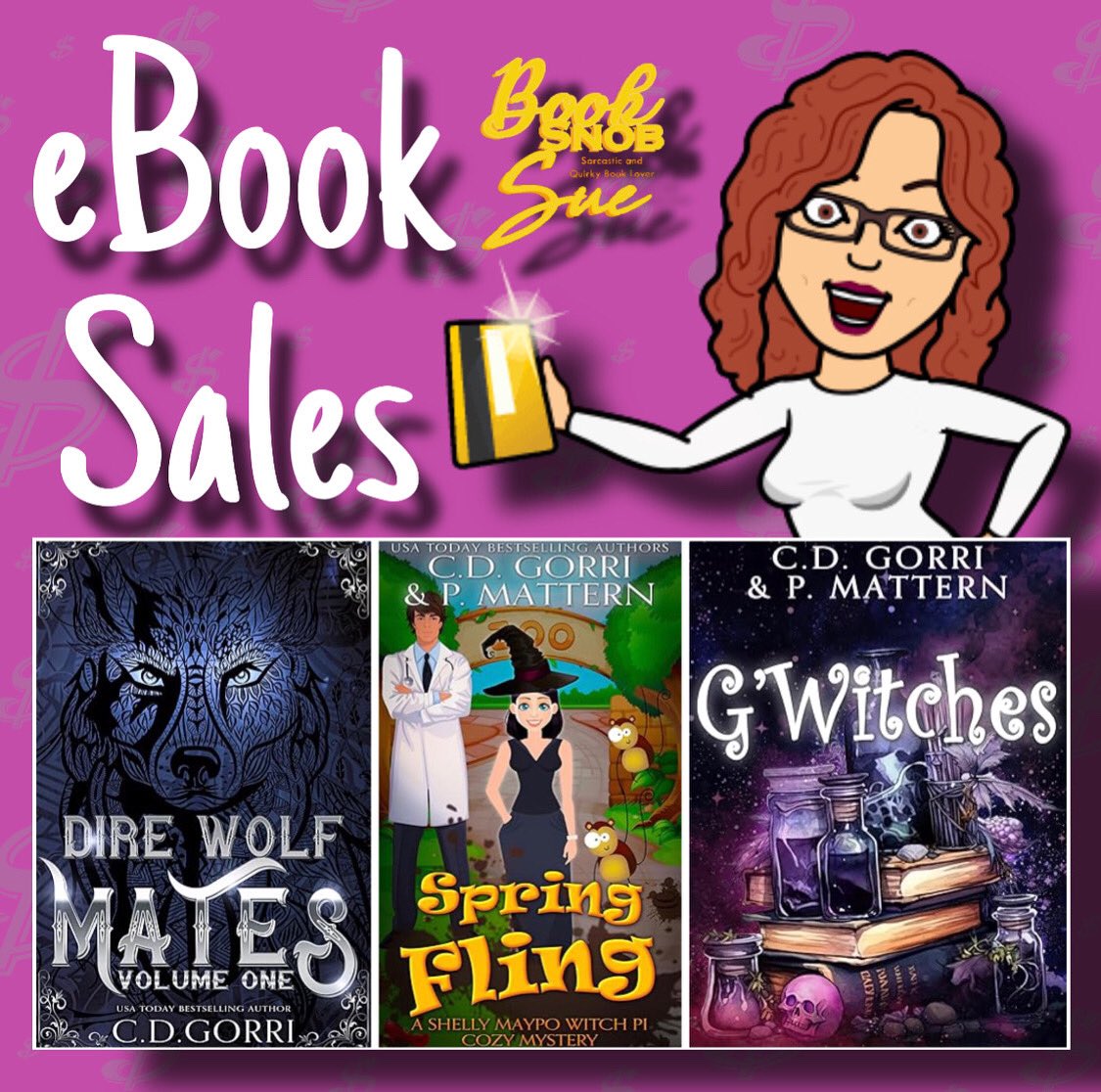 Book Snob Sue (@booksnobsue) on Twitter photo 💲EBOOK SALES💲LIMITED TIME💲
#ad
💲.99c💲
Dire Wolf Mates: Volume One by <a href="/cgor22/">CD Gorri, Steamy Romance Author (PNR, Dark, Humor)</a>
books2read.com/u/mKrgoB
Spring Fling by CD Gorri & P. Mattern
books2read.com/u/47AKjj
G'Witches by C.D. Gorri & P. Mattern m
books2read.com/u/m2j9kO 💲EBOOK SALES💲LIMITED TIME💲
#ad
💲.99c💲
Dire Wolf Mates: Volume One by <a href="/cgor22/">CD Gorri, Steamy Romance Author (PNR, Dark, Humor)</a>
books2read.com/u/mKrgoB
Spring Fling by CD Gorri & P. Mattern
books2read.com/u/47AKjj
G'Witches by C.D. Gorri & P. Mattern m
books2read.com/u/m2j9kO