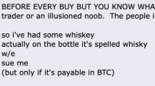 HODL 🦾🦾

The HODL meme was shorthand for:

Trading is very hard but I know Bitcoin is going up forever so I will hold (hodl) it.

NOT:

I'm never spending my Bitcoin because I love fiat, dollas and number go up. Love u , Visa 🧡

How do I know?

Because right at the bottom of