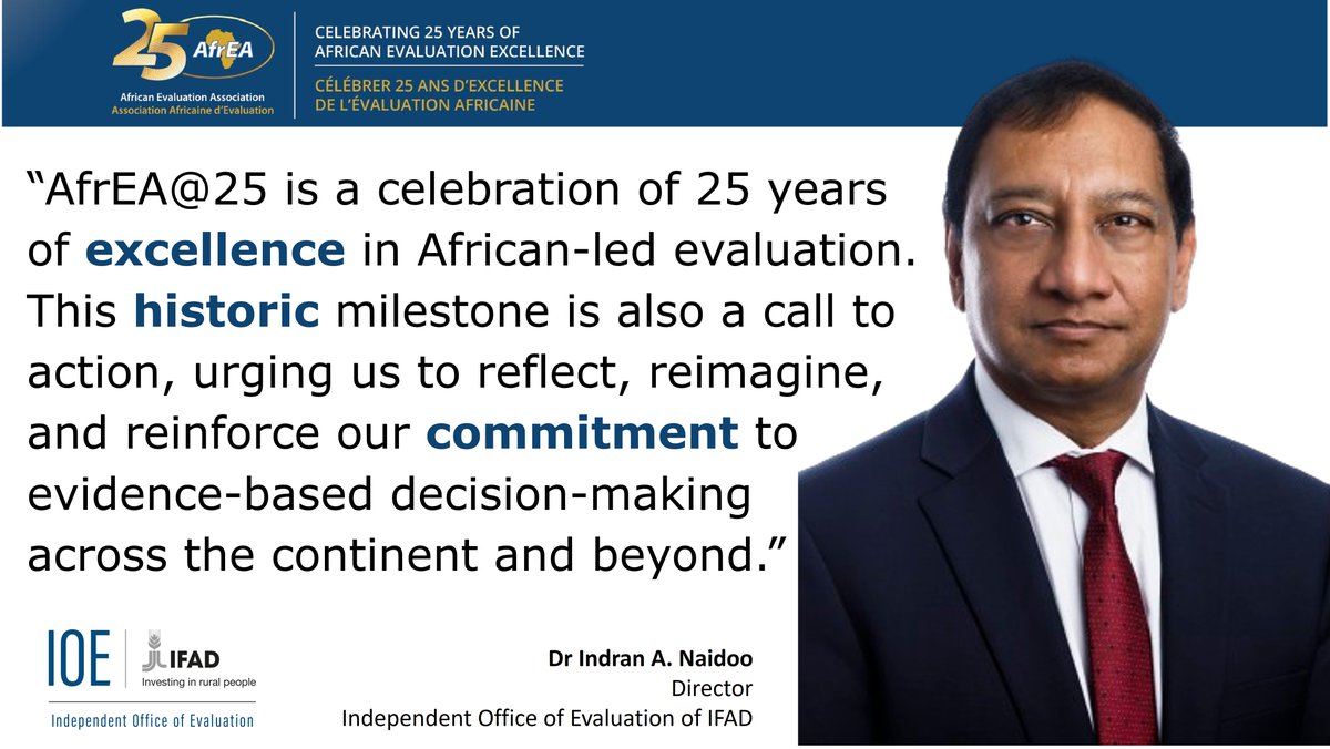 IFAD Evaluation (@ifadeval) on Twitter photo “AfrEA@25 is a celebration of excellence in African-led evaluation. This historic milestone is also a call to action, urging us to reflect, reimagine, and reinforce our commitment to evidence-based decision-making across the continent and beyond.” - Dr <a href="/Indran_Eval/">Dr. Indran A Naidoo</a>, #AfrEA25. “AfrEA@25 is a celebration of excellence in African-led evaluation. This historic milestone is also a call to action, urging us to reflect, reimagine, and reinforce our commitment to evidence-based decision-making across the continent and beyond.” - Dr <a href="/Indran_Eval/">Dr. Indran A Naidoo</a>, #AfrEA25.