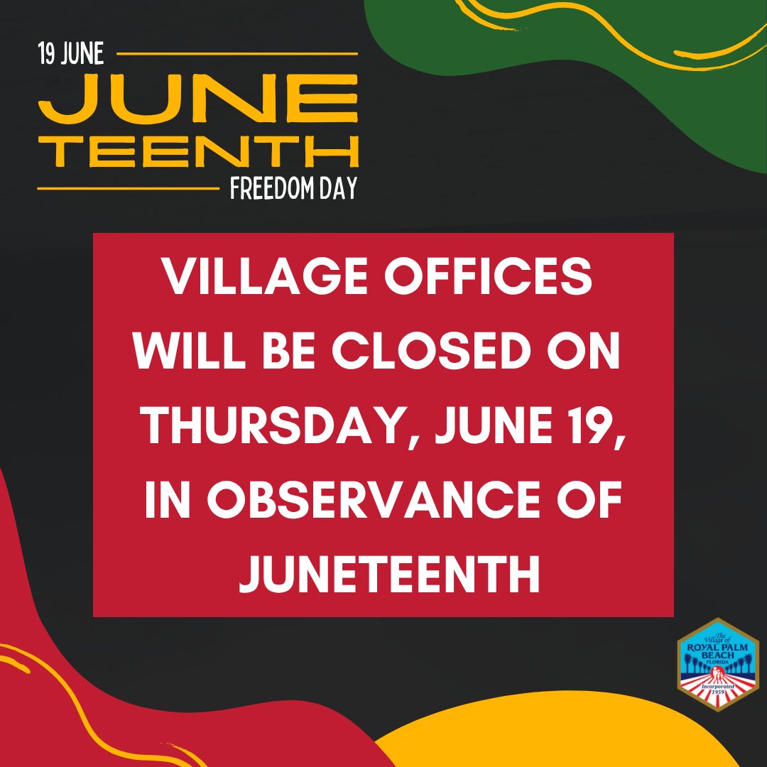 📢 Village Offices will be closed Thursday, June 19 in observance of #Juneteenth. 🎉

We’ll reopen Friday, June 20 during regular business hours.