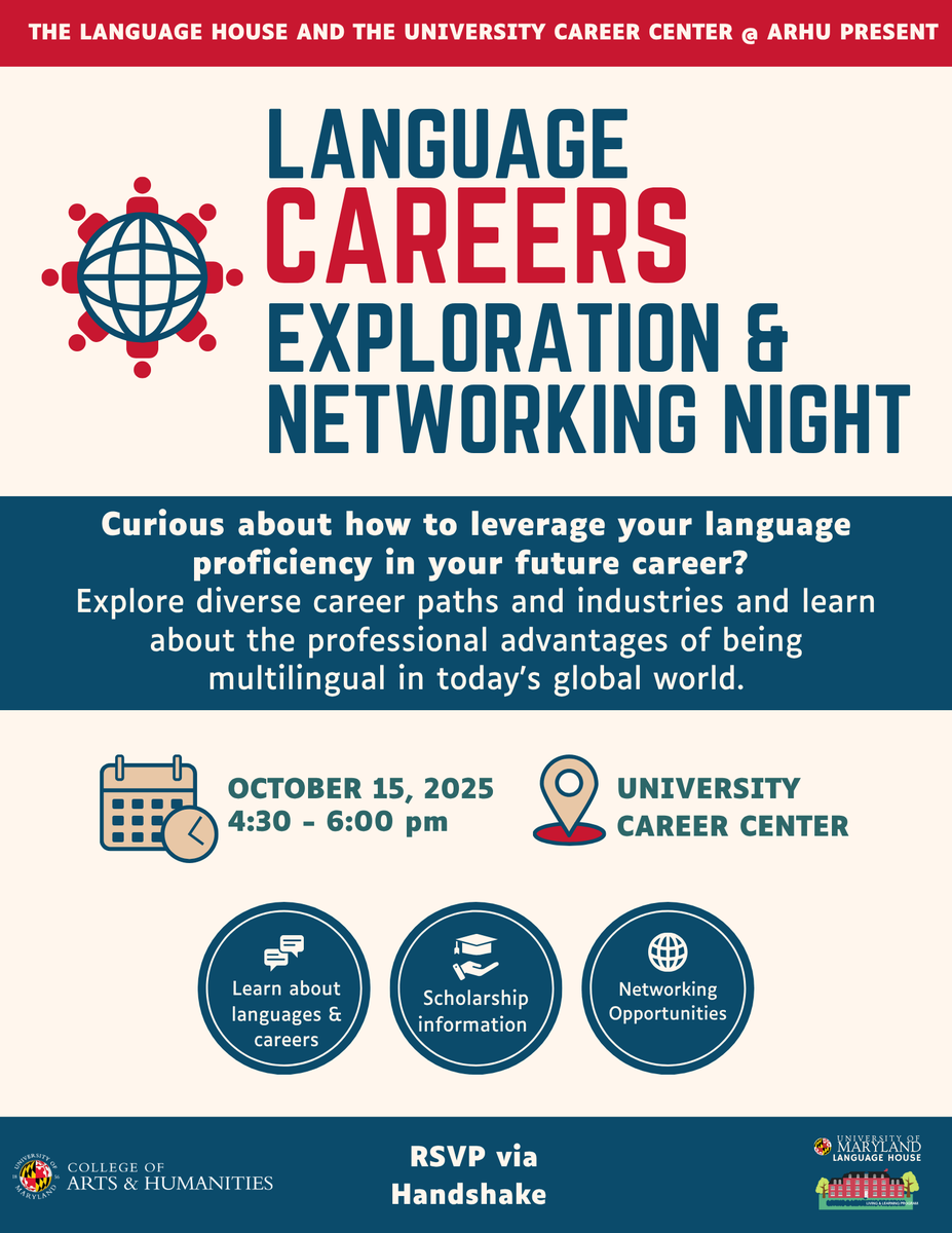 Curious how your language skills can help you in your career? Come to Languages Careers Exploration &amp; Networking Night at the University Career Center on 10/15 at 4:30pm! Register via Handshake. <a href="/umd_arhu/">Maryland Arts & Humanities</a> <a href="/umdsllc/">School of Languages, Literatures, and Cultures</a> <a href="/umdisss/">UMD ISSS</a> <a href="/MarylandGlobal/">Maryland Global</a> <a href="/UMDCareerCenter/">University Career Center & The President's Promise</a>