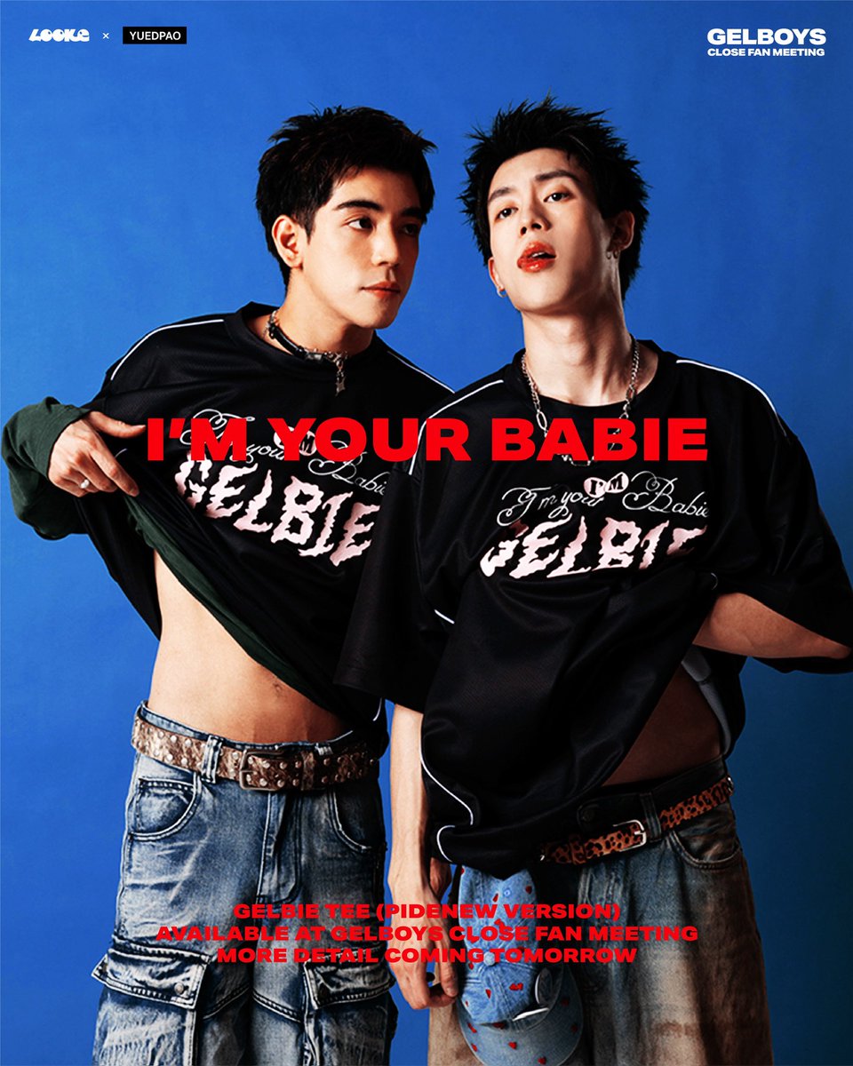 ♡

GELBIE TEE 
(PIDENEW VERSION)

ONLY AT GELBOYS CLOSE FAN MEETING
MORE DETAILS COMING TOMORROW !

🗓️ 21 JUNE 2025 
📍 @ UNION HALL, 6th Fl UNION MALL

#GELBOYSCloseFanMerch
#GELBOYS_CloseFanMeeting
#GELBOYSสถานะกั๊กใจ
#PIDEmonthapoom #NEWCHAYAPAK
#GELBOYS
#LOOKE