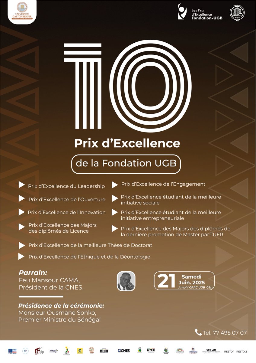 UGB Sénégal (@ugbsn) on Twitter photo 🎓✨ 10 Prix pour 10 dimensions de l'excellence !
📅 21 juin 2025 | 🕘 09h | 📍 Amphi CRAC - UGB
Célébrons l’innovation, le leadership, l’éthique et les talents de l’UGB 👏
🎖️ #PrixExcellenceUGB
👤 Présidence : <a href="/SonkoOfficiel/">Ousmane Sonko</a>
📞 77 495 07 07
#UGB #FondationUGB #Excellence 🎓✨ 10 Prix pour 10 dimensions de l'excellence !
📅 21 juin 2025 | 🕘 09h | 📍 Amphi CRAC - UGB
Célébrons l’innovation, le leadership, l’éthique et les talents de l’UGB 👏
🎖️ #PrixExcellenceUGB
👤 Présidence : <a href="/SonkoOfficiel/">Ousmane Sonko</a>
📞 77 495 07 07
#UGB #FondationUGB #Excellence