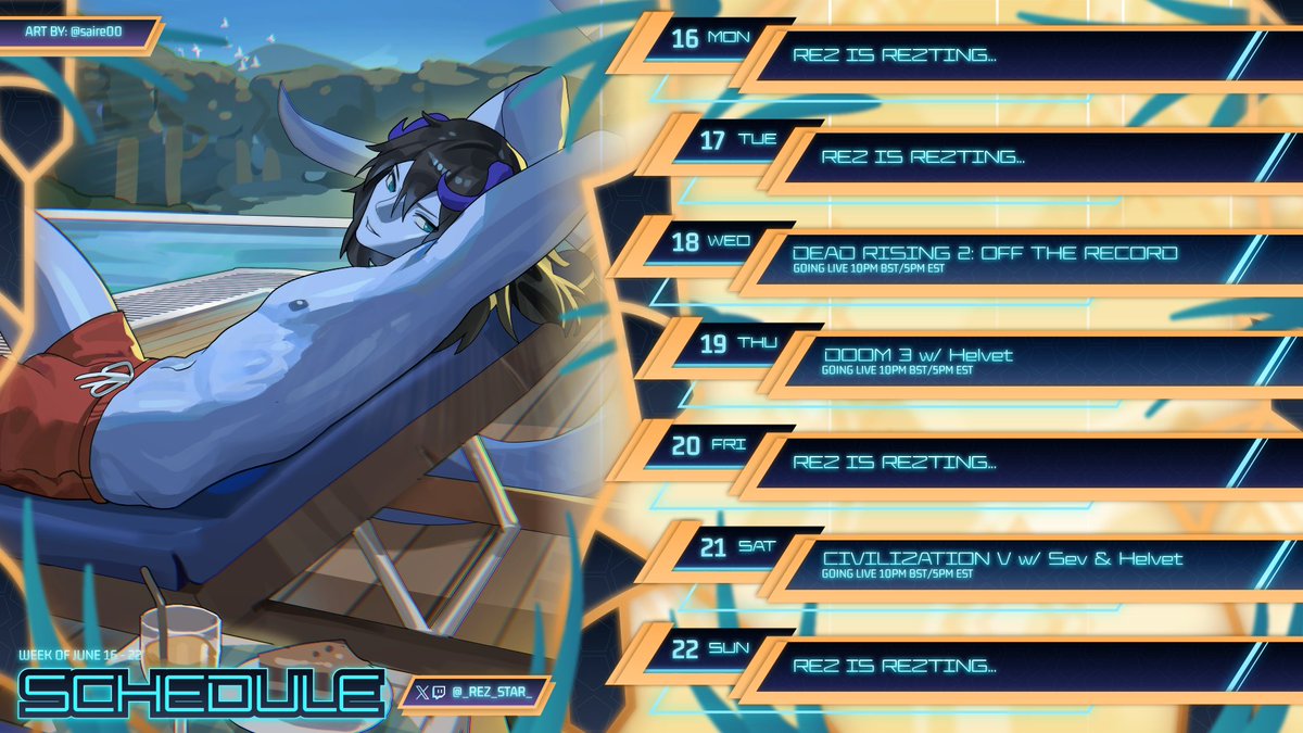Here's my schedule for the week of June 16th to the 22nd!

Watch me over at twitch.tv/Rez_Star_
#twitch #streamer #vtuber
