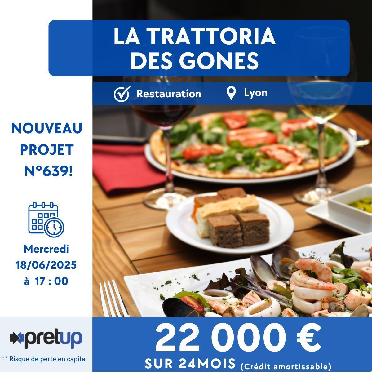 [⚡Nouveau projet n°639⚡]
Prépublication du projet " LA TRATTORIA DES GONES " : 22 000 € recherchés sur 24 mois (crédit amortissable) pour financer l'ouverture.
Ouverture de la collecte demain à 17h. 
monespace.pretup.fr/latrattoriades… 

Risque de non remboursement du capital prêté