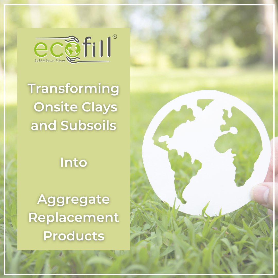 Transforming onsite clays and subsoils into aggregate replacement products isn’t just smart—it’s essential.

Ecofill solutions are helping developers by reducing reliance on imported aggregates and slashing carbon emissions