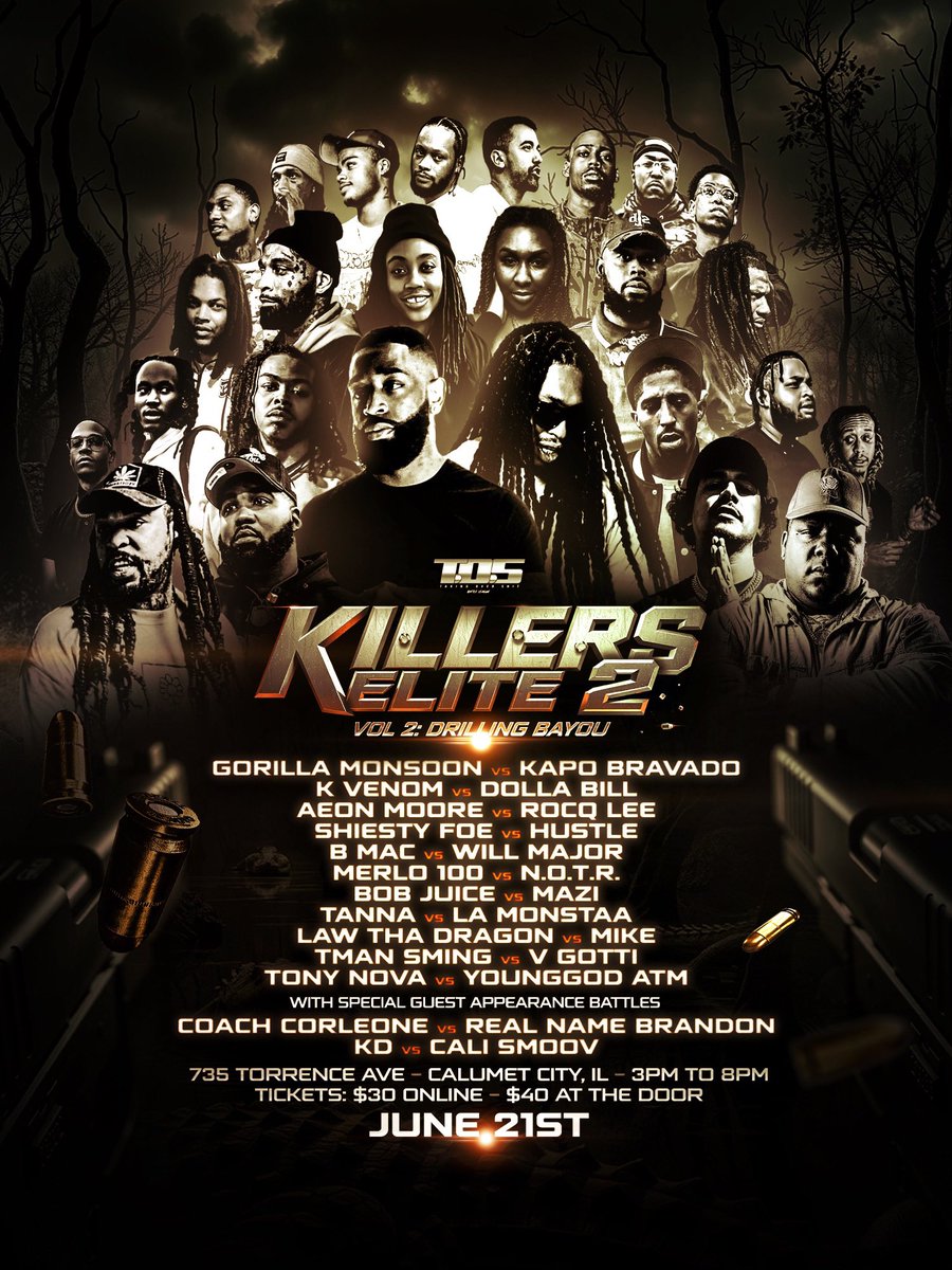 TosBattleleague's tweet image. 🗣 THIS SATURDAY BATTLE RAP HAPPENS‼️ 
GET YOUR TICKETS 🎫 NOOOOW🔥🔥🔥💪🏾

Killers Elite Vol 2: Drilling Bayou

Date: Jun 21 • 3:00 pm

Battles Start • 4:00 pm

Location: 735 Torrence Avenue, Calumet City, IL 60409

eventbrite.com/e/killers-elit… 

#Tos #KillersEliteVol2…
