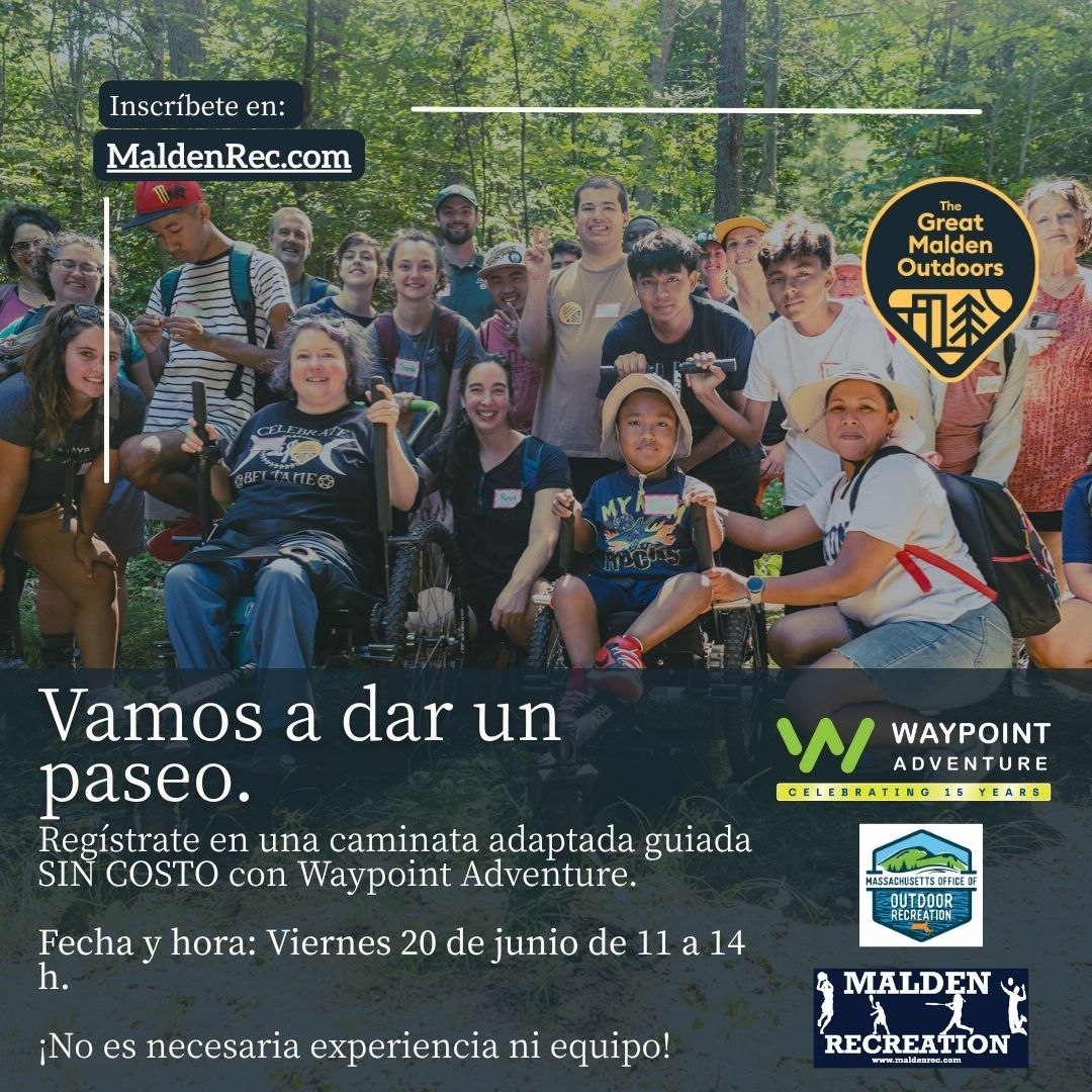 The Great Malden Outdoors is proud to produce a FREE Adaptive Outdoor Event Series with @WaypointAdventure starting on Friday 6/20 from 11am to 2pm with a hike in the Middlesex Fells. Please sign up at The Malden Recreation Department website (maldenma.myrec.com).