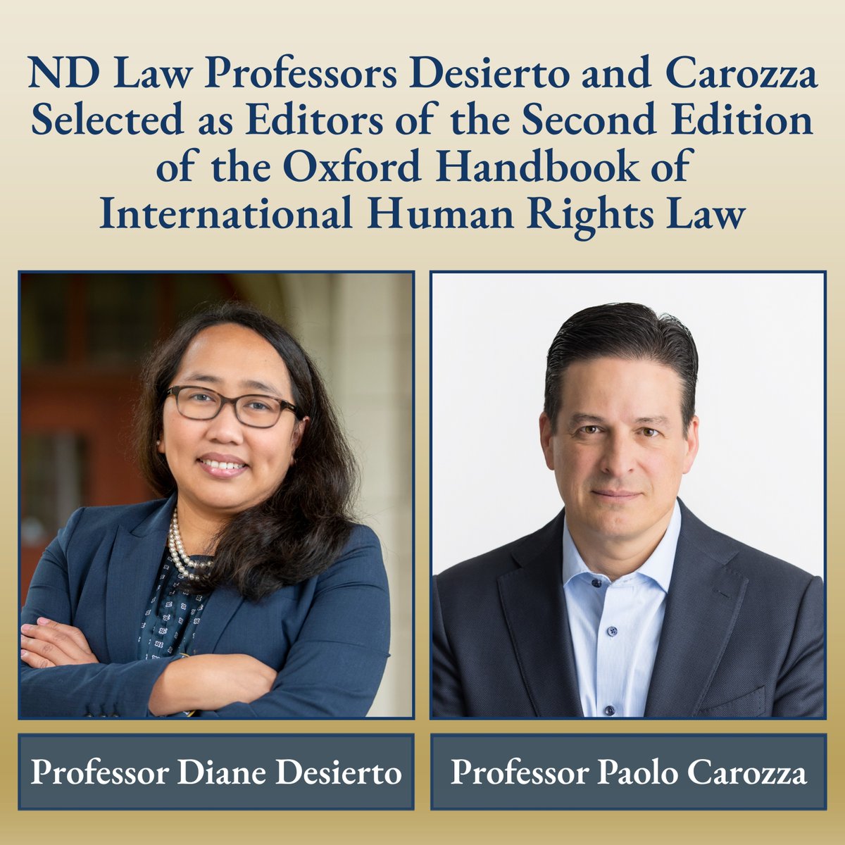 NDLaw's tweet image. Notre Dame Law School Professors Diane Desierto and Paolo Carozza have been selected as the new editors for the Second Edition of the Oxford Handbook of International Human Rights Law. The First Edition was edited by former ND Law Professor Dinah Shelton.