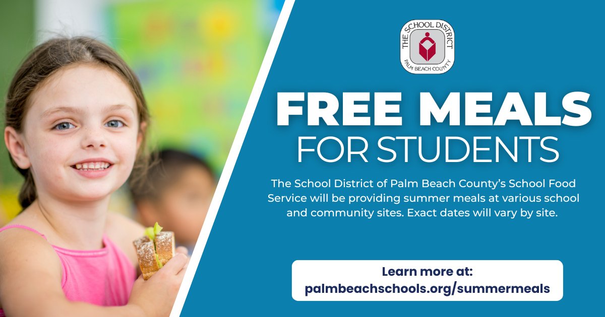 🥪🧃☀️ Free Meals For Students This Summer!

The School District of Palm Beach County’s School Food Service will be providing summer meals at various schools and community sites. Exact dates will vary by site. Anyone 18 years old and younger can go to the sites to receive free