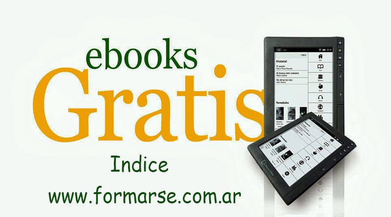 Libros Gratis
Indice de las secciones de libros de nuestra web
En Formarse.com.ar encontrarás miles de libros digitales completos de diversas temáticas de descarga gratis en español
formarse.com.ar/sitio/libros-g…