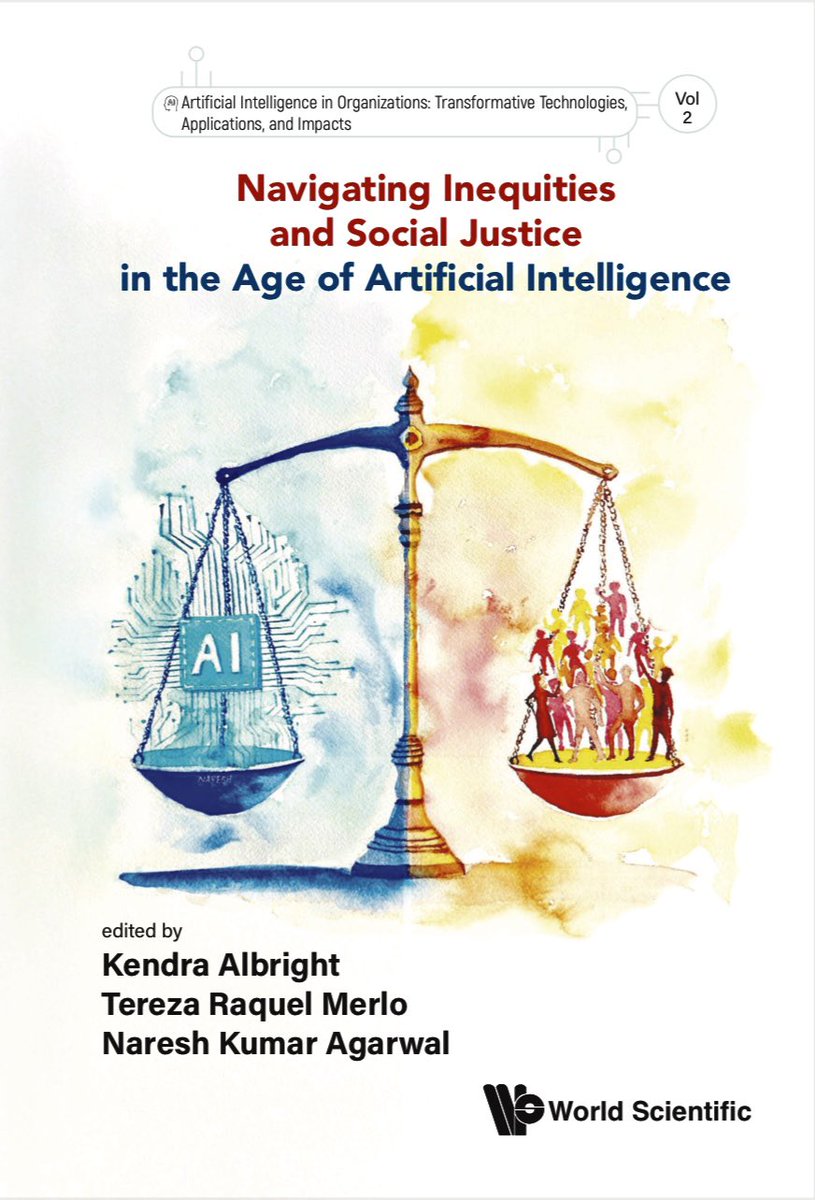 nareshag's tweet photo. Here’s the cover of a new edited book on #AI and #socialjustice 

It is based on selected papers from the 2024 International Conference on #KnowledgeManagement.
https://t.co/qeSqVppaEF

- with Kendra Albright and Raquel Merlo
@SimmonsSLIS @SimmonsUniv @KentState @worldscientific https://t.co/ueA2u2s91Y