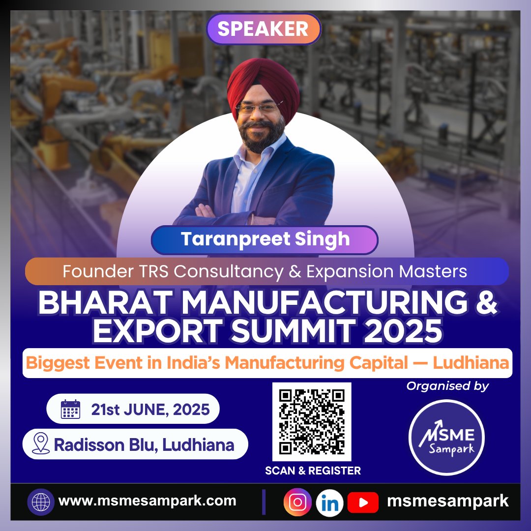 msme_sampark's tweet photo. Honored to welcome Mr. Taranpreet Singh, Founder of TRS Consultancy &amp; Expansion Masters, to the #BharatManufacturingSummit2025! A digital marketing expert for MSMEs, he’ll share insights on boosting exports &amp; building global brands. #MSME #msmesampark https://t.co/1fIqhlSkBo