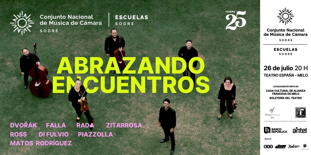 🎼 ¡En julio el Conjunto Nacional de Música de Cámara se va Melo!

El 26 de julio a las 20 h los esperan en el Teatro España de Melo junto a las Escuelas Sodre para vivir "Abrazando encuentros".