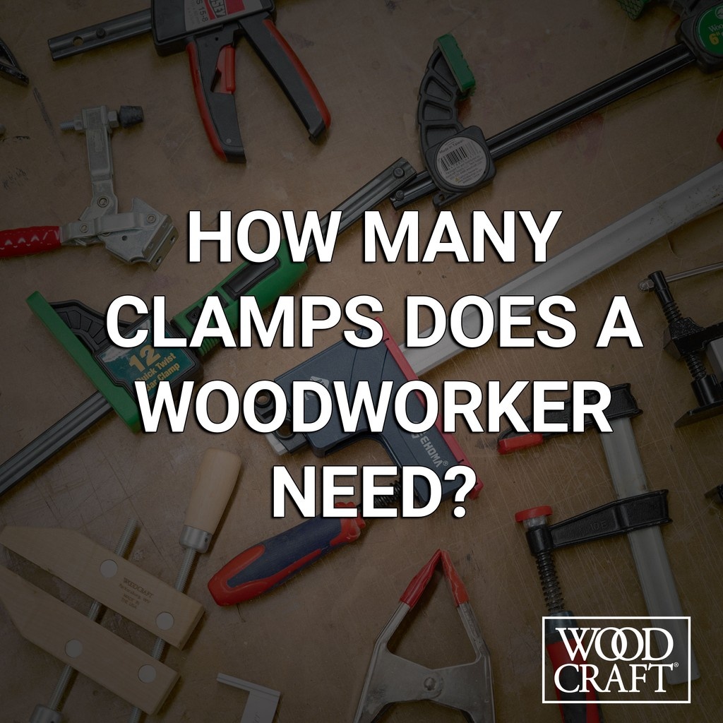 How many clamps does a woodworker need?