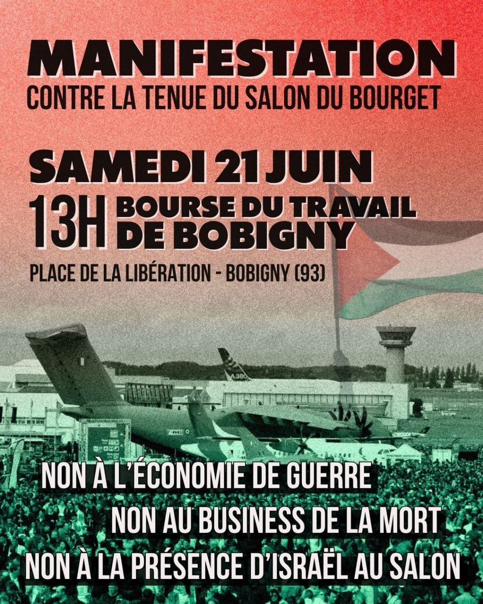 ⁨💥 Manifestation contre la tenue du Salon du Bourget
Samedi 21 juin

📌 Départ 13h de la bourse du travail de Bobigny
Place de la libération
➡️Marche en direction du Salon du Bourget