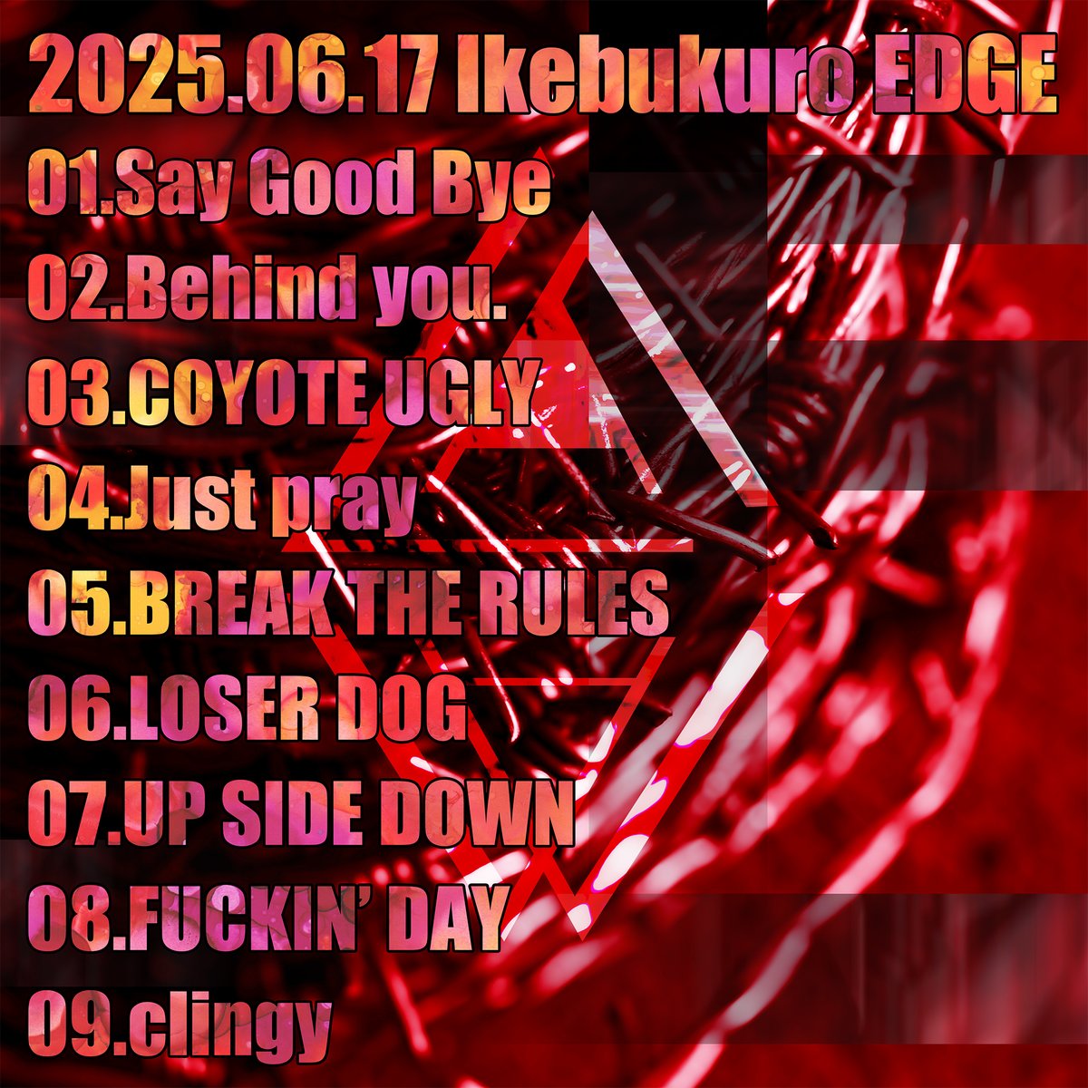 【2025.06.17 池袋EDGE SET LIST】