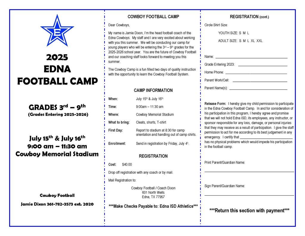 🏈 Reminder: Cowboy Football Camp registration is OPEN!
📅 July 15–16 | 9–11:30 AM
💲 $40 | Grades 3–9
Register ASAP — July 4 is the final deadline!
Drop forms w/ coaches or mail to Coach Dixon @ 601 N. Wells, Edna, TX.
Let’s go Cowboys! 🐴💙 #EdnaCowboys