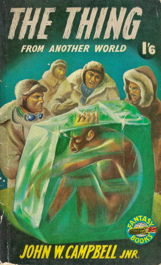 4 book covers for The Thing (aka Who Goes There?) By John W Campbell Jr. Which do you prefer?