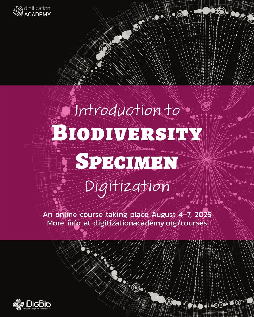 Applications are open for the free, online course Introduction to Biodiversity Specimen Digitization from iDigBio’s Digitization Academy taking place August 4–7. Learn more and find the application link at digitizationacademy.org/courses