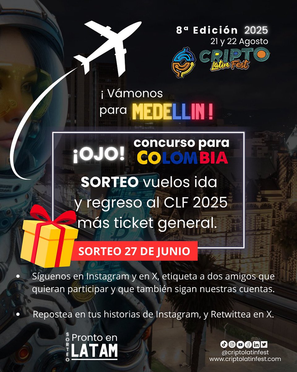Criptolatinfest's tweet image. 🎉 ¡SORTEO EXCLUSIVO PARA COLOMBIA! 🇨🇴✈️

¿Quieres volar a Medellín y vivir una experiencia inolvidable en Cripto Latin Fest 2025? ¡Esta es tu oportunidad! 🔥

Estamos regalando vuelos de ida y vuelta + un ticket general para que disfrutes el evento cripto más grande de la región…