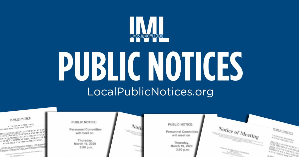 Looking for municipal notices in one easy-to-access place? <a href="/IMLLeague/">IML</a> has developed LocalPublicNotices.org to expand public awareness and accessibility to municipal announcements.

(posting on this webpage will not fulfill statutory notice publication and posting requirements.)