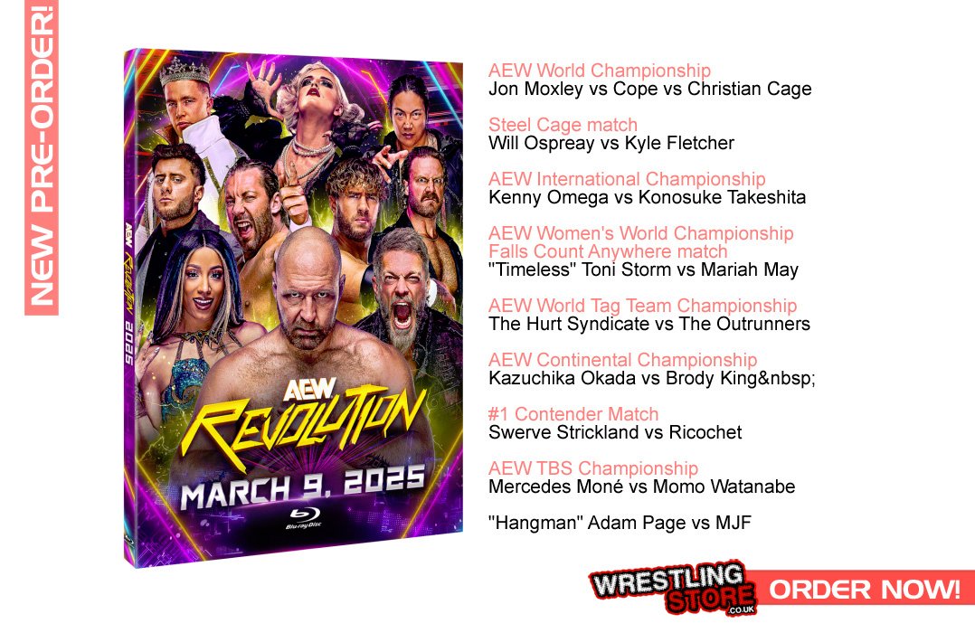 WrestlingStore's tweet image. New Pre-Order : AEW Revolution 2025 on Blu-Ray!

Order the incredible event featuring Moxley vs Cope vs Christian Cage, Ospreay vs Fletcher in a steel cage, Omega vs Takeshita, The Falls Count Anywhere match between Toni Storm &amp;amp; Mariah May...

Order now at wrestlingstore.co.uk