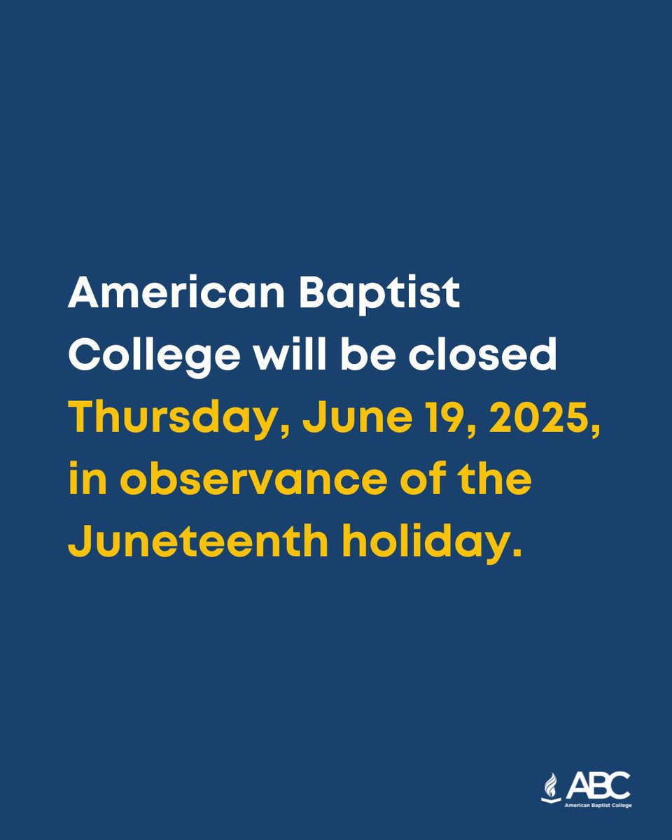 📢 Campus Closure Notice 

In observance of the Juneteenth holiday, American Baptist College will be closed on Thursday, June 19, 2025. #Juneteenth #FreedomDay