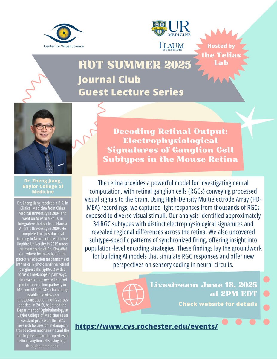 TOMORROW at 2PM: Telias Summer Journal Club: Zheng Jiang, Baylor College of Medicine
Zoom (check CVS Slack for link)
Decoding Retinal Output: Electrophysiological Signatures of Ganglion Cell Subtypes in the Mouse Retina 
cvs.rochester.edu/events/index.h…