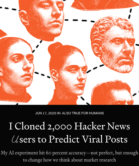 Every 📧 (@every) on Twitter photo Everyone's chasing the holy grail of the internet: virality. But what if the quest itself is mathematically doomed?
<a href="/hammer_mt/">Mike Taylor</a> cloned 2,000 Hacker News users to find out if AI could predict what goes viral. It achieved 60% accuracy—then hit an unbreakable ceiling.
What he Everyone's chasing the holy grail of the internet: virality. But what if the quest itself is mathematically doomed?
<a href="/hammer_mt/">Mike Taylor</a> cloned 2,000 Hacker News users to find out if AI could predict what goes viral. It achieved 60% accuracy—then hit an unbreakable ceiling.
What he