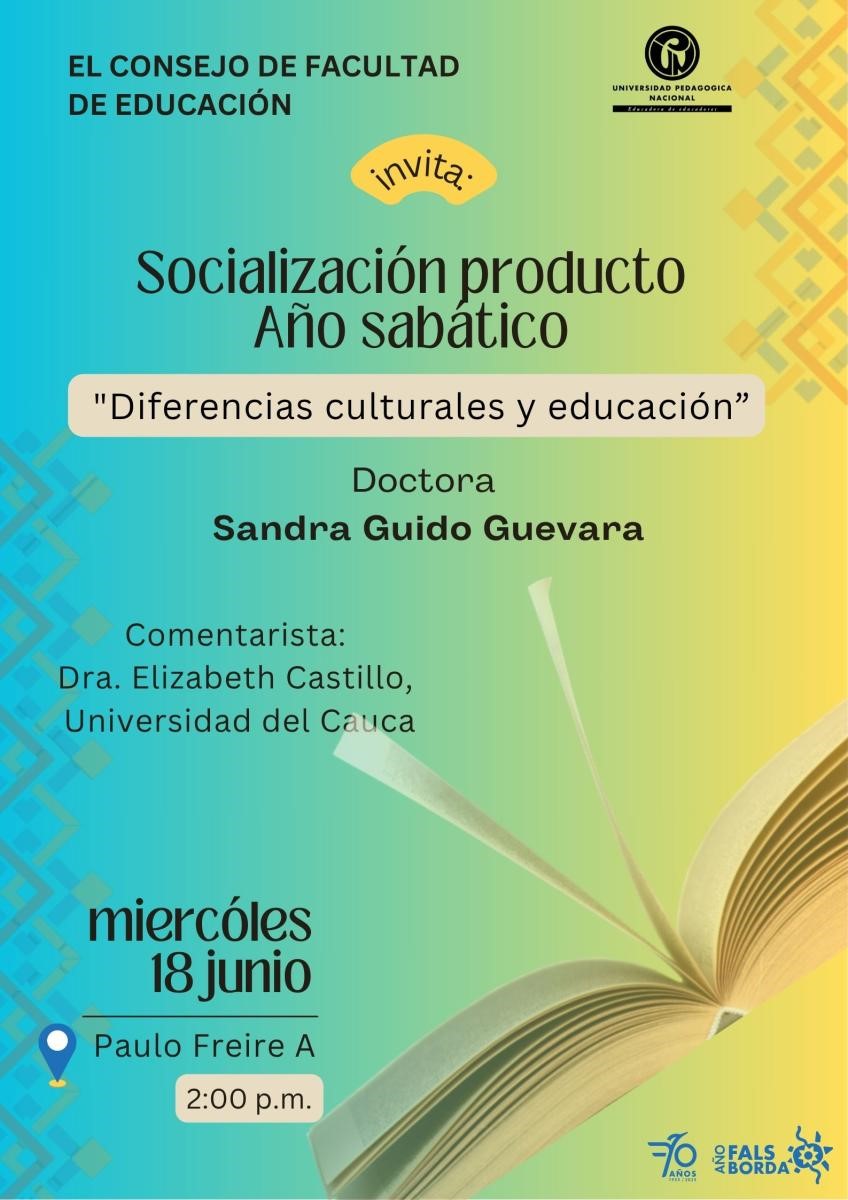📢El Consejo de la Facultad de Educación invita a la comunidad de la universitaria al evento de socialización del producto de año sabático titulado «Diferencias culturales y educación», a cargo de la doctora Sandra Guido Guevara.

¡Te esperamos!