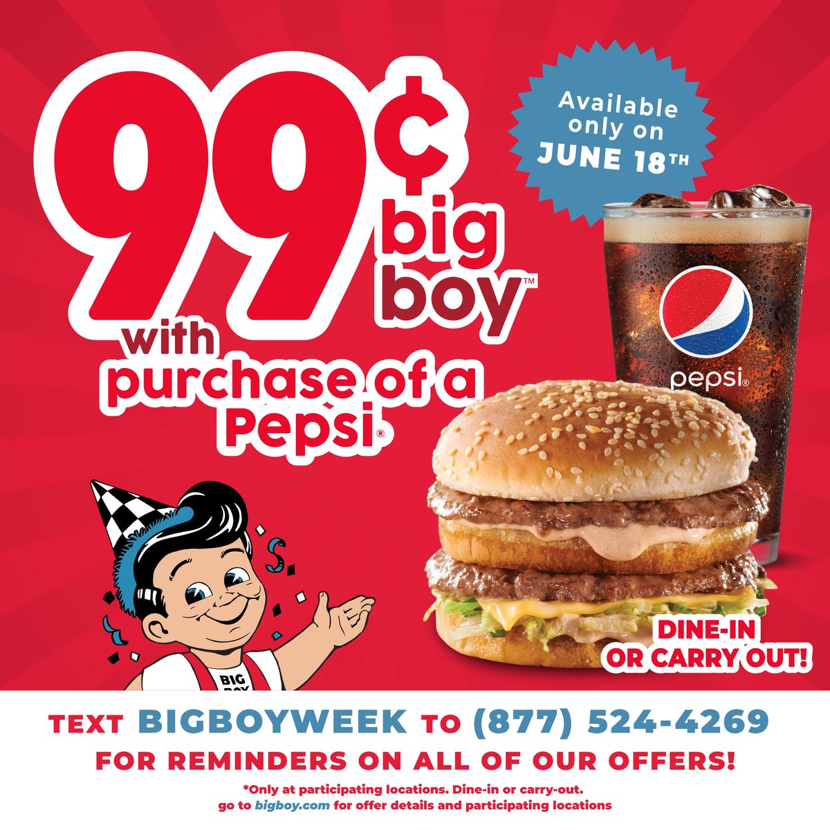 Big Boy Week is back and serving daily deals from June 15–21. This Wednesday, get in on 99¢ Big Boy Day—just 99¢ for our original double-decker with the purchase of a Pepsi!

Get in on this Big Boy Week deal and more at bigboy.com!
